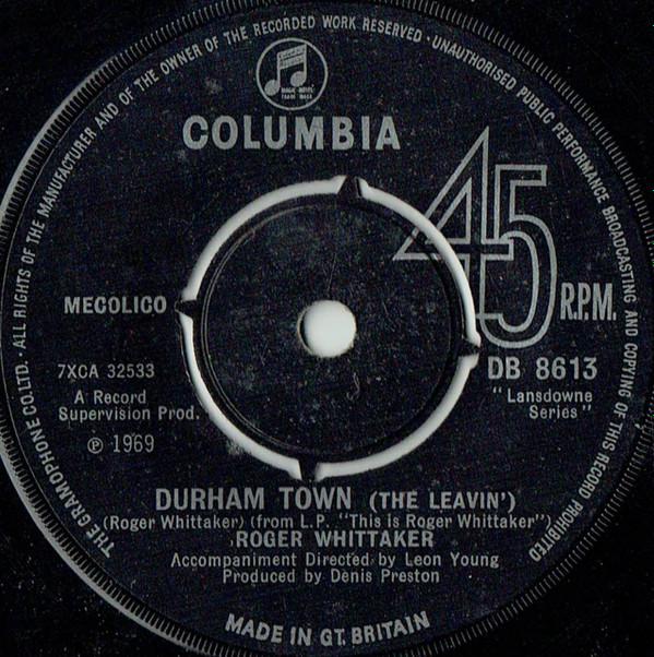 Roger Whittaker - Durham Town (The Leavin')