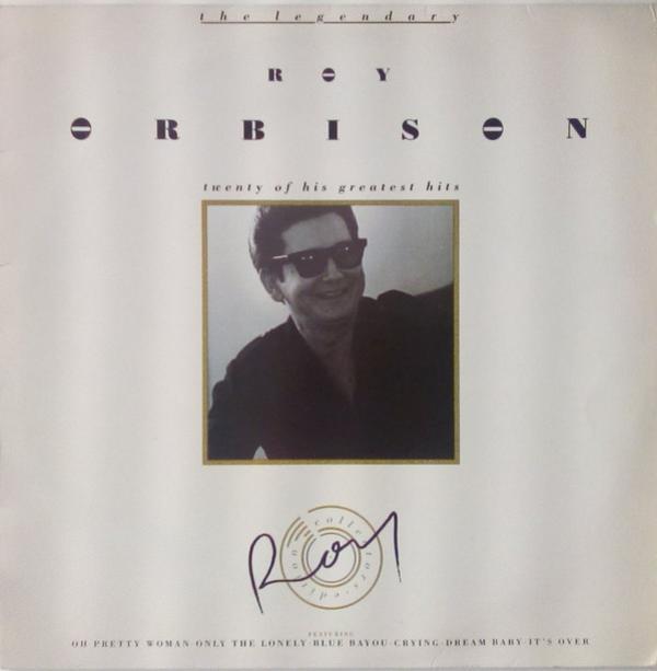 Roy Orbison - The Legendary Roy Orbison (The Greatest Hits)