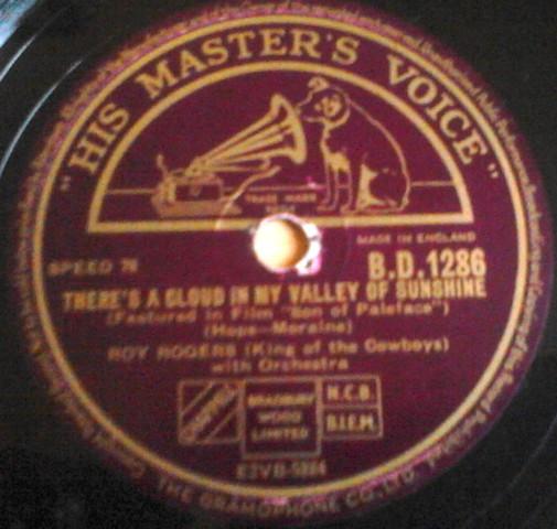 Roy Rogers (3) - There's A Cloud In My Valley Of Sunshine / A Four Legged Friend