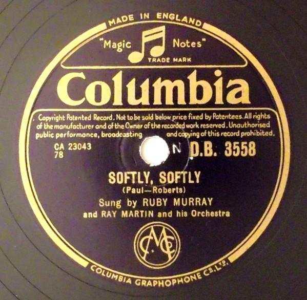 Ruby Murray, Ray Martin And His Orchestra - Softly, Softly / What Could Be More Beautiful