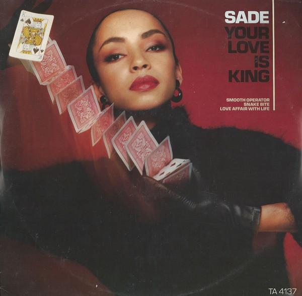 Sade - Your Love Is King