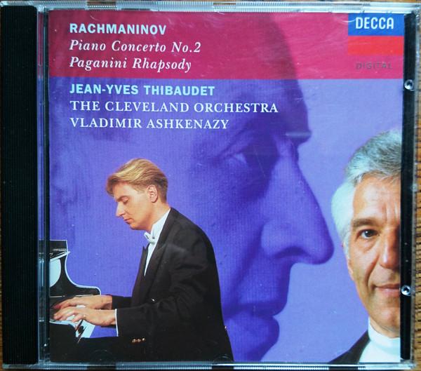 Sergei Vasilyevich Rachmaninoff, Jean-Yves Thibaudet, The Cleveland Orchestra, Vladimir Ashkenazy - Piano Concerto No. 2 / Paganini Rhapsody