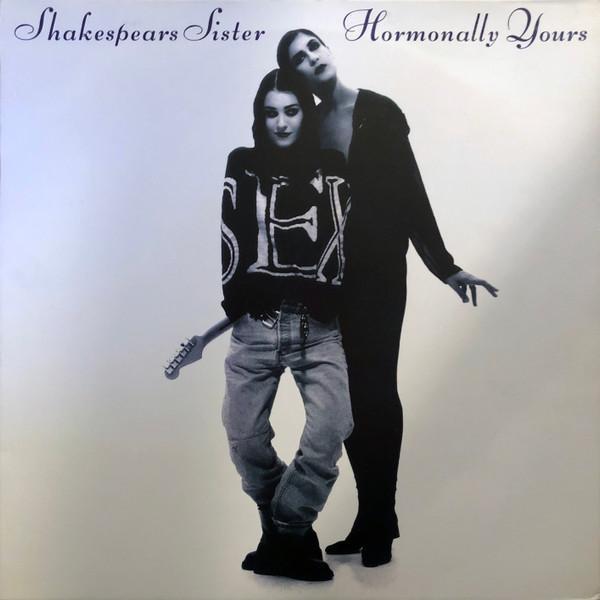 Shakespear's Sister - Hormonally Yours