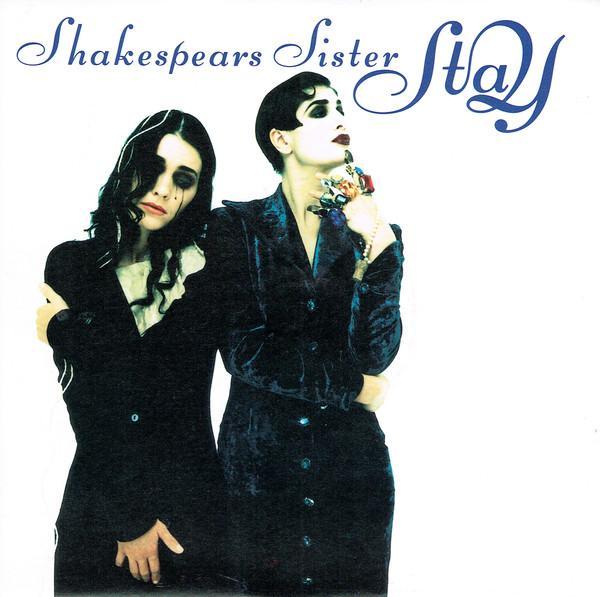 Shakespear's Sister - Stay