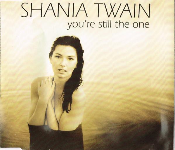 Shania Twain - You're Still The One