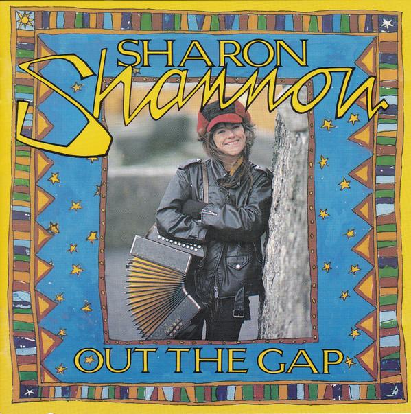 Sharon Shannon - Out The Gap