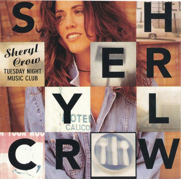 Sheryl Crow - Tuesday Night Music Club