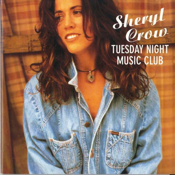 Sheryl Crow - Tuesday Night Music Club