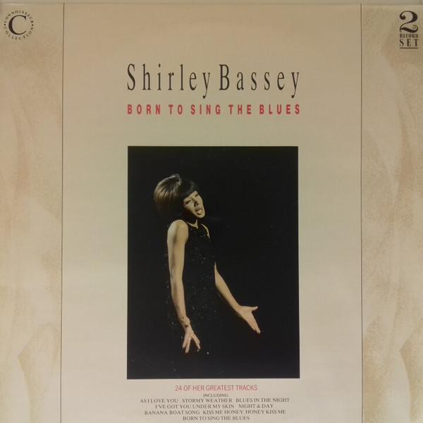 Shirley Bassey - Born To Sing The Blues