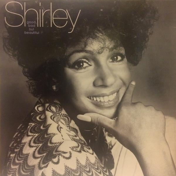 Shirley Bassey - Good, Bad But Beautiful