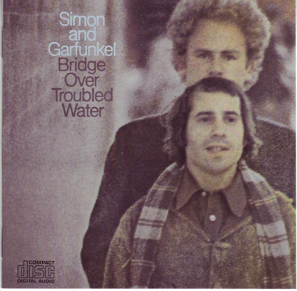 Simon & Garfunkel - Bridge Over Troubled Water