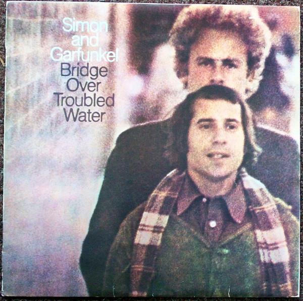 Simon & Garfunkel - Bridge Over Troubled Water