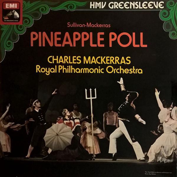 Sir Arthur Sullivan, Sir Charles Mackerras, The Royal Philharmonic Orchestra - Pineapple Poll-Ballet