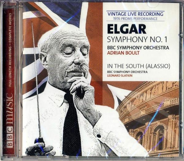 Sir Edward Elgar, BBC Symphony Orchestra, Sir Adrian Boult, Leonard Slatkin - Symphony No. 1 & In The South (Alassio)