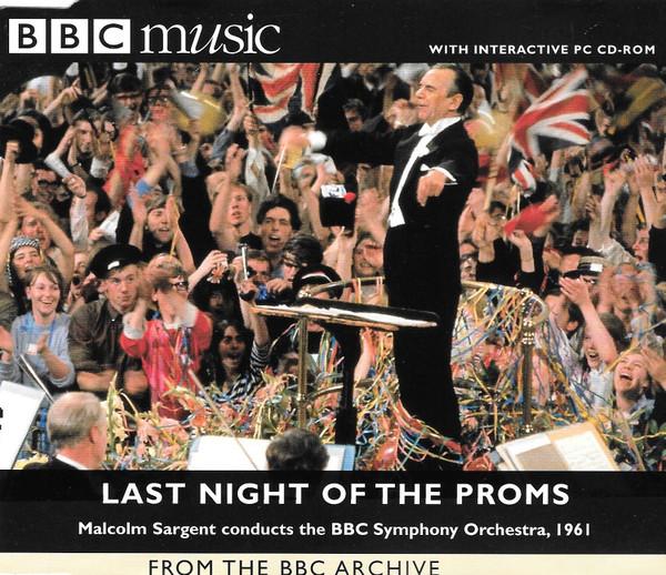 Sir Malcolm Sargent, BBC Symphony Orchestra - Last Night Of The Proms