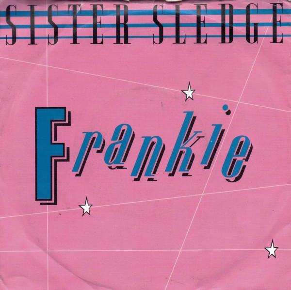 Sister Sledge - Frankie