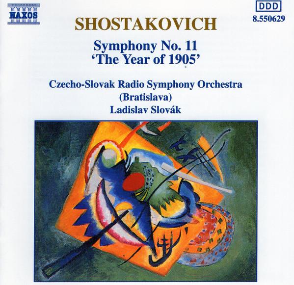 Slovak Radio Symphony Orchestra, Ladislav Slovák - Shostakovich: Symphony No. 11 'The Year Of 1905'