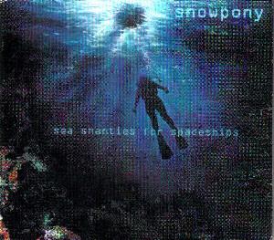 Snowpony - Sea Shanties For Spaceships