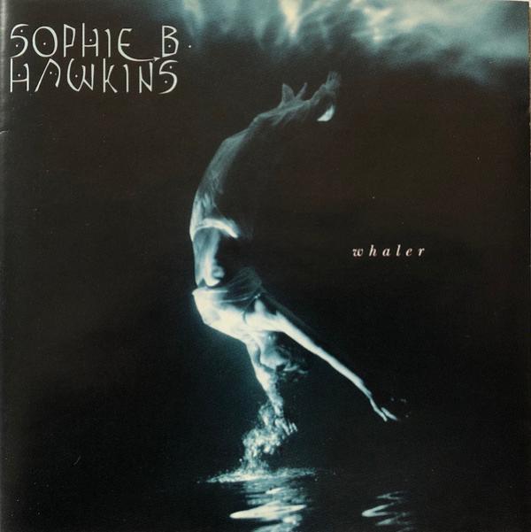 Sophie B. Hawkins - Whaler
