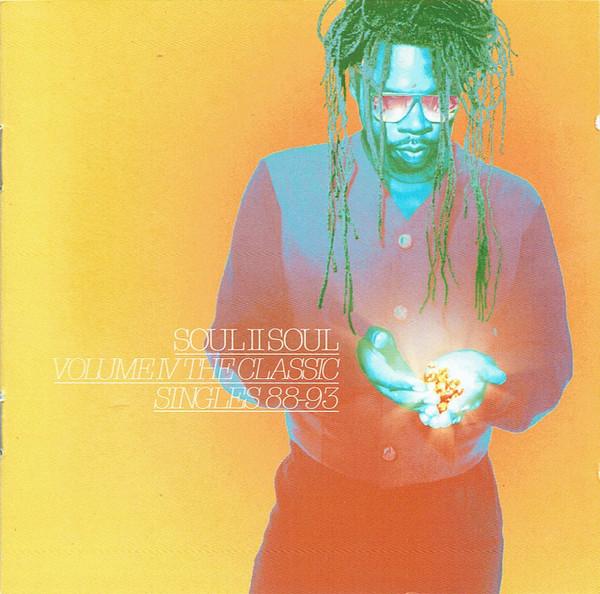 Soul II Soul - Volume IV The Classic Singles 88-93