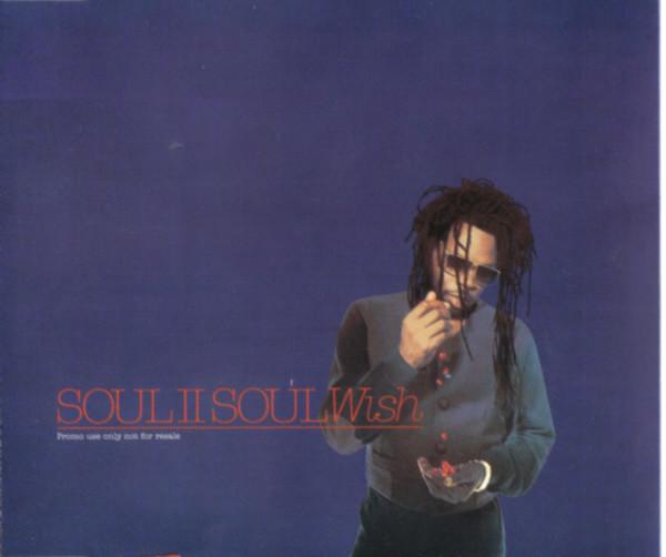 Soul II Soul - Wish