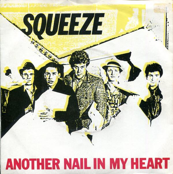 Squeeze (2) - Another Nail In My Heart