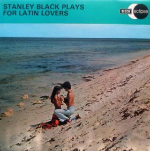 Stanley Black - Plays For Latin Lovers