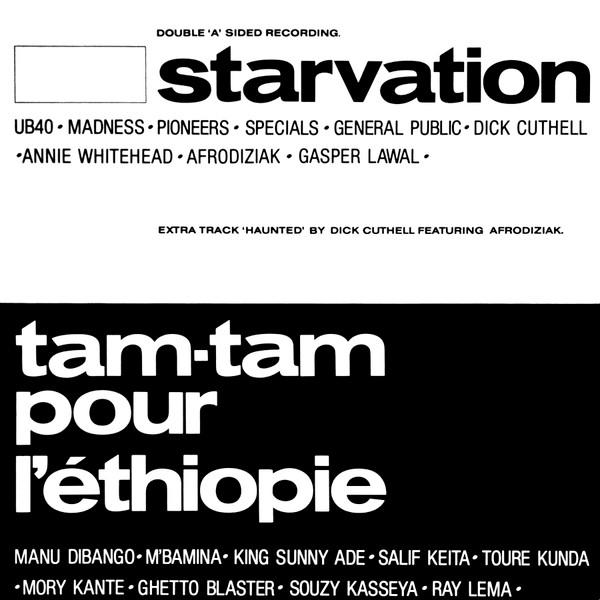 Starvation, Tam Tam Pour L'Éthiopie - Starvation / Tam Tam Pour L'Éthiopie / Haunted