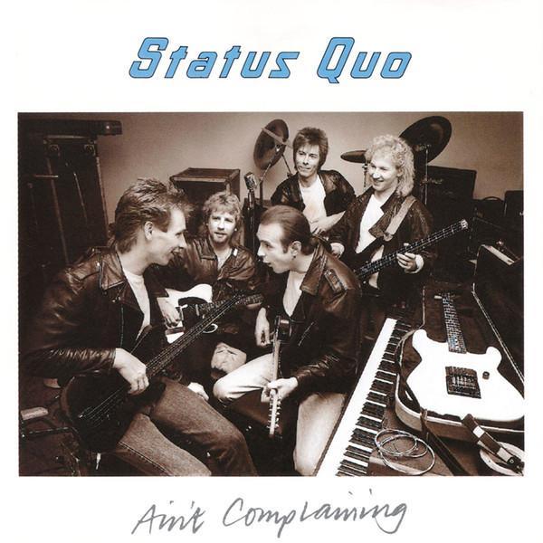 Status Quo - Ain't Complaining