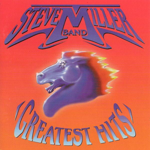Steve Miller Band - Greatest Hits