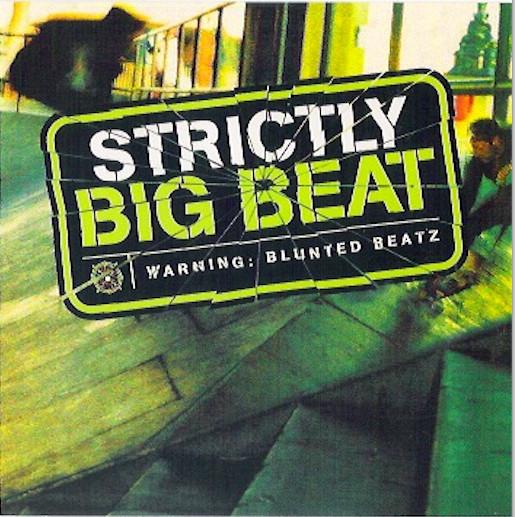  - Strictly Big Beat