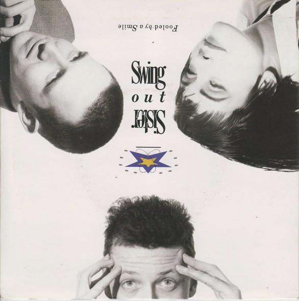 Swing Out Sister - Fooled By A Smile