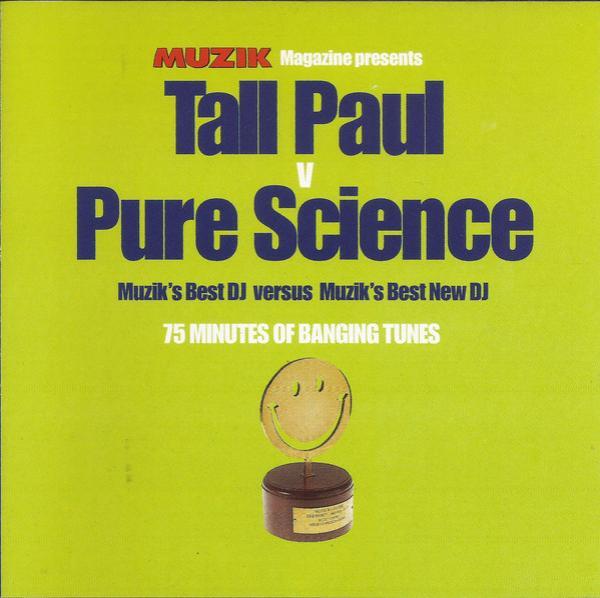 Tall Paul, Pure Science - Muzik's Best DJ Versus Muzik's Best New DJ