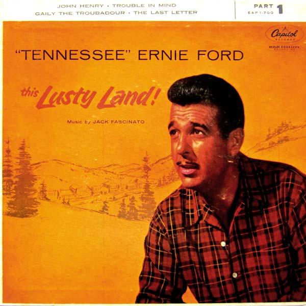 Tennessee Ernie Ford - This Lusty Land! (Part 1)