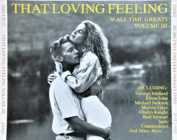  - That Loving Feeling (30 All Time Greats Volume III)