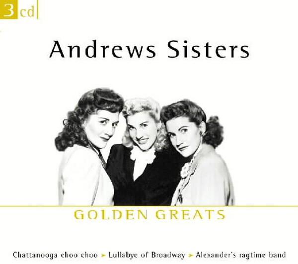 The Andrews Sisters - Golden Greats