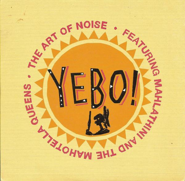 The Art Of Noise, Mahlathini And The Mahotella Queens - Yebo!