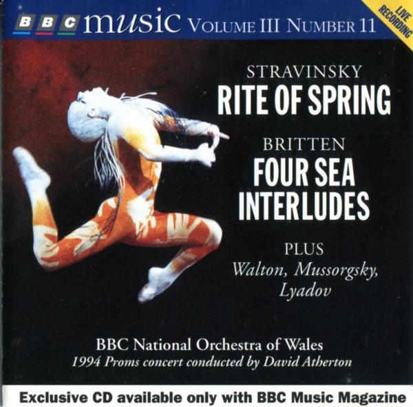 The BBC National Orchestra Of Wales - Stravinsky: Rite Of Spring - Britten: Four Sea Interludes, Etc (Vol.III No.11)