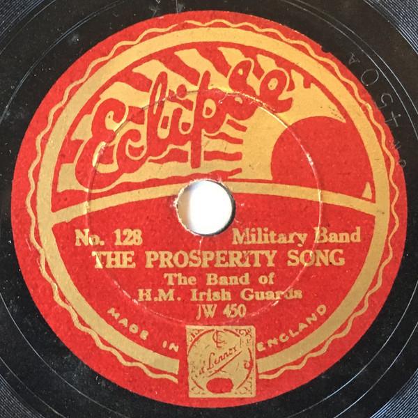 The Band Of The Irish Guards - The Prosperity Song / The Changing Of The Guard