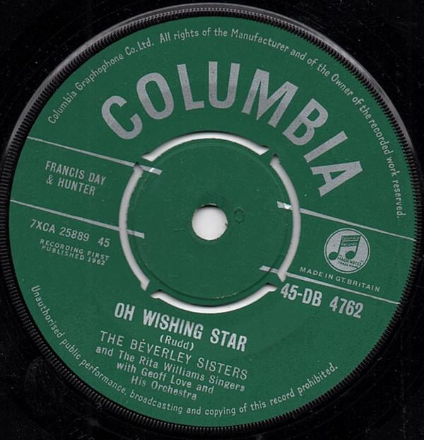The Beverley Sisters, The Rita Williams Singers, Geoff Love & His Orchestra - Oh Wishing Star / The Water Or The Wine