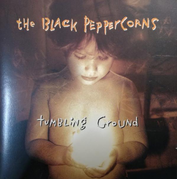 The Black Peppercorns - Tumbling Ground