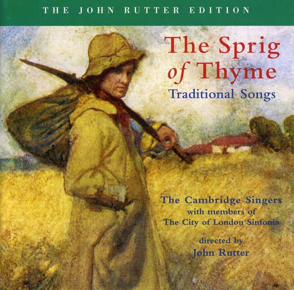 The Cambridge Singers - The Sprig Of Thyme