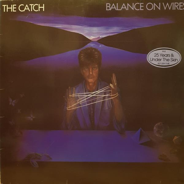 The Catch - Balance On Wires