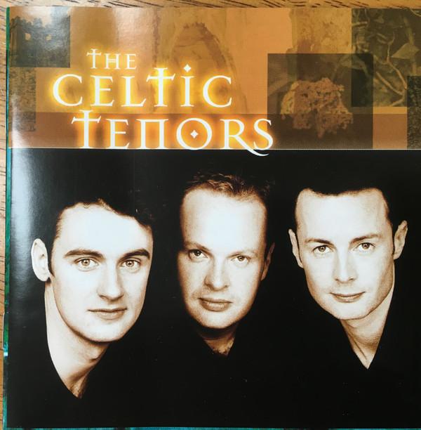 The Celtic Tenors - The Celtic Tenors
