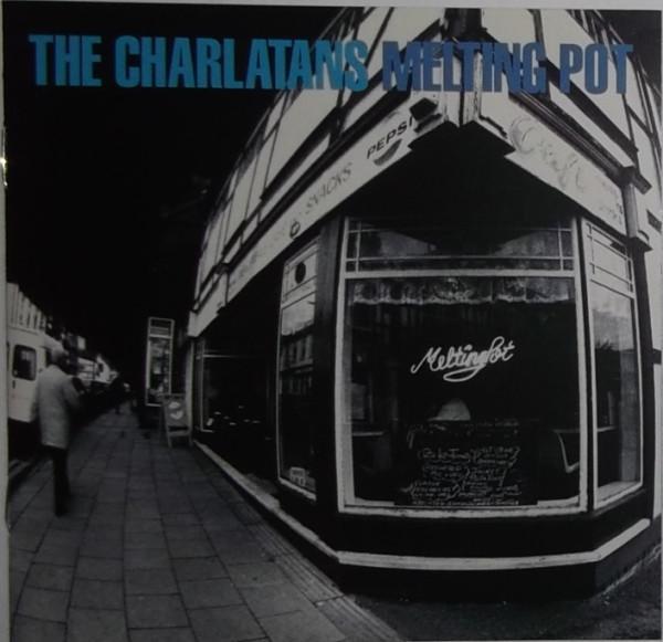 The Charlatans - Melting Pot