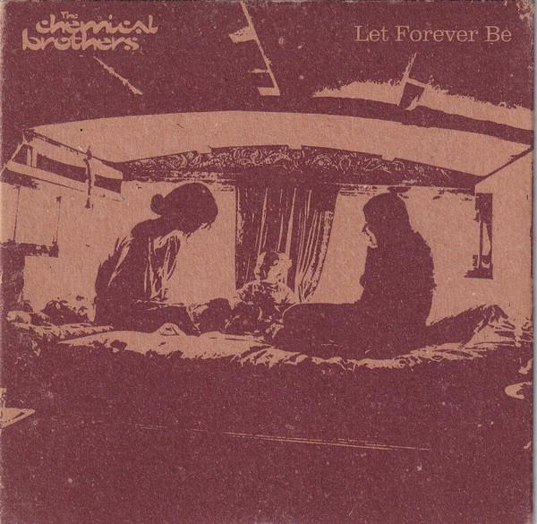 The Chemical Brothers - Let Forever Be