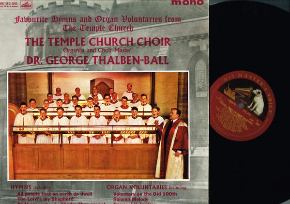 The Choir Of The Temple Church, George Thalben-Ball - Favourite Hymns And Organ Voluntaries