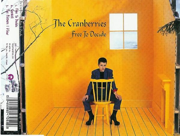 The Cranberries - Free To Decide