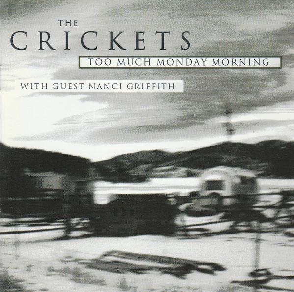 The Crickets (2) - Too Much Monday Morning