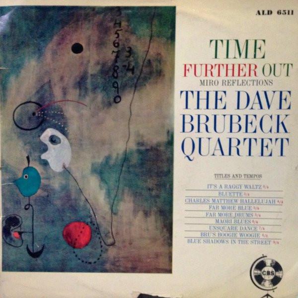 The Dave Brubeck Quartet - Time Further Out (Miro Reflections)